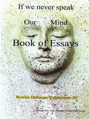 cover image of If We Never Speak Our Mind, Book of Essays